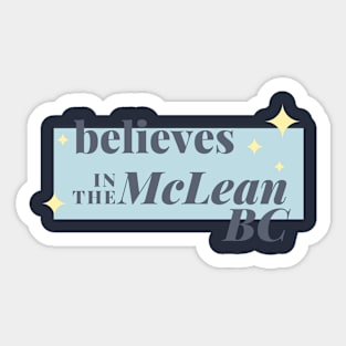 Belives In The Mc Lean BC Sticker